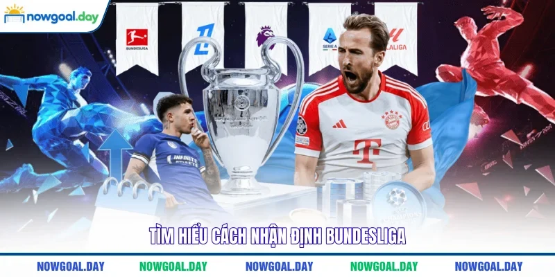 Tìm hiểu cách nhận định Bundesliga 
