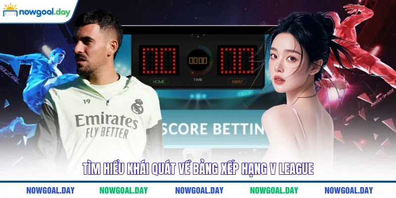 Tìm hiểu khái quát về bảng xếp hạng V League